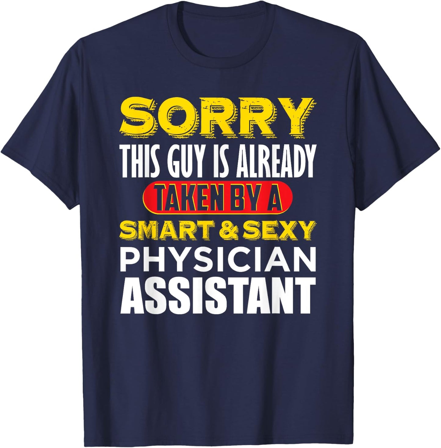 Funny Appreciation PHYSICIAN ASSISTANT T-Shirt - T-Shirt | Navy