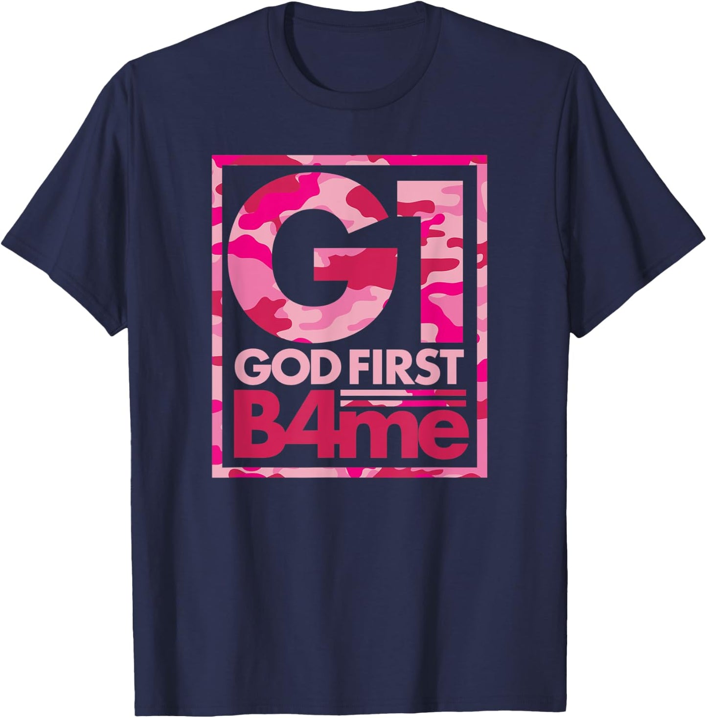 Pink Camo G1 God First Before Me Christian T-Shirt - T-Shirt | Navy