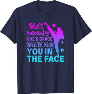 She Is Beauty She Is Grace She Will Kick You In The Face T-Shirt - T-Shirt | Navy