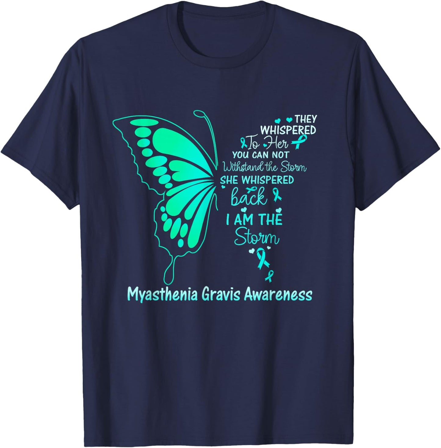 Myasthenia Gravis I am the Storm T-Shirt - T-Shirt | Navy
