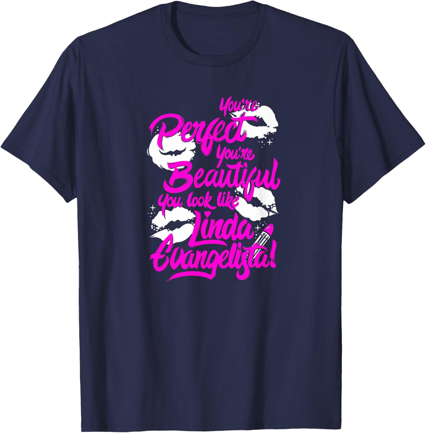 You're Perfect, You're Beautiful.. Drag Race T-Shirt - T-Shirt | Navy