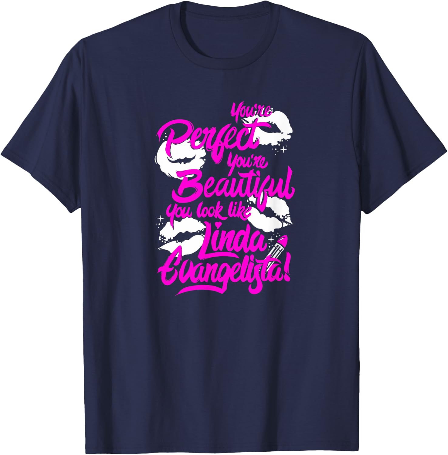 You're Perfect, You're Beautiful.. Drag Race T-Shirt - T-Shirt | Navy