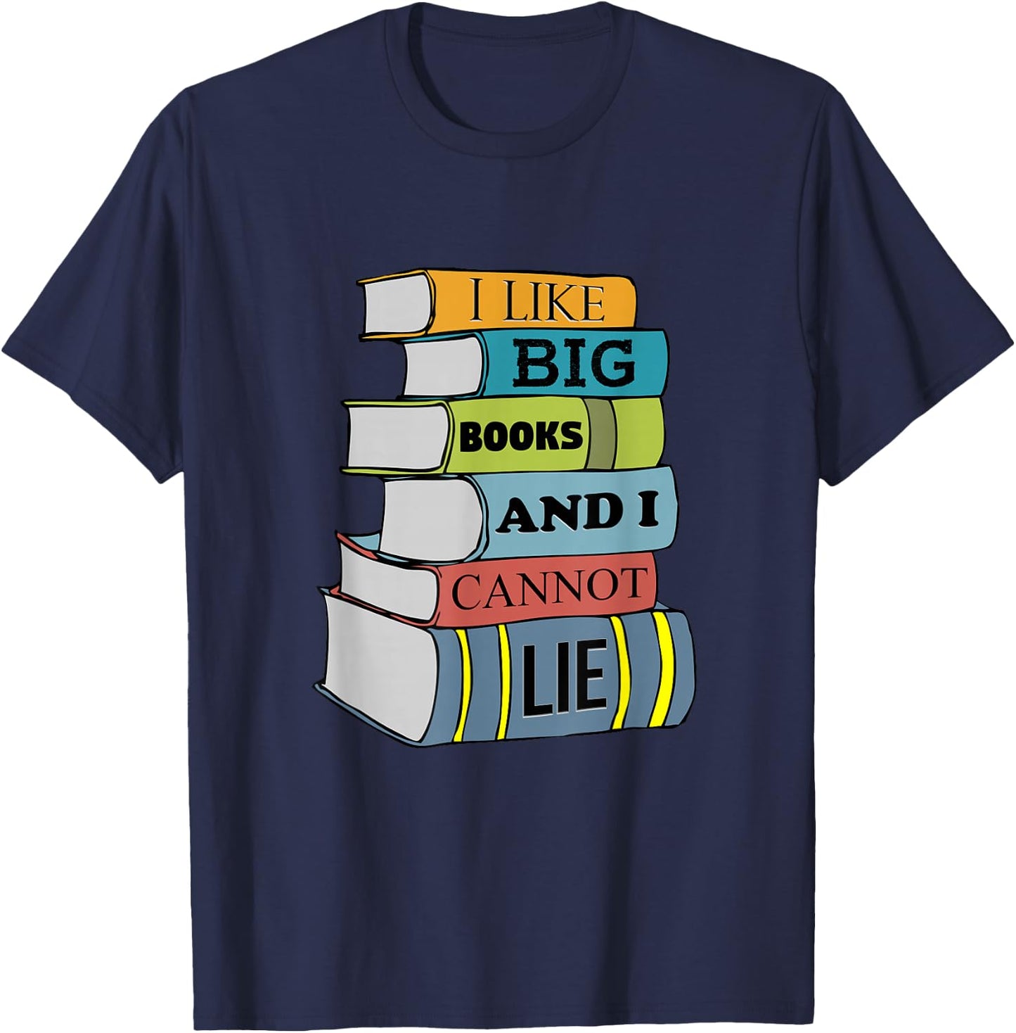 Funny Teacher Shirt I Like Big Books Library Librarian Shirt Women Kids T-Shirt - T-Shirt | Navy