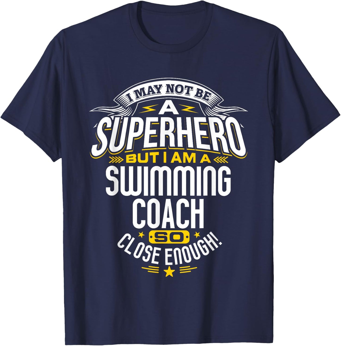 Swimming Coach Gift Superhero Swimming Shirt T-Shirt - T-Shirt | Navy