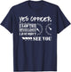 Funny Racing Shirt Yes Officer I Saw The Speed Limit Gift T-Shirt - T-Shirt | Navy