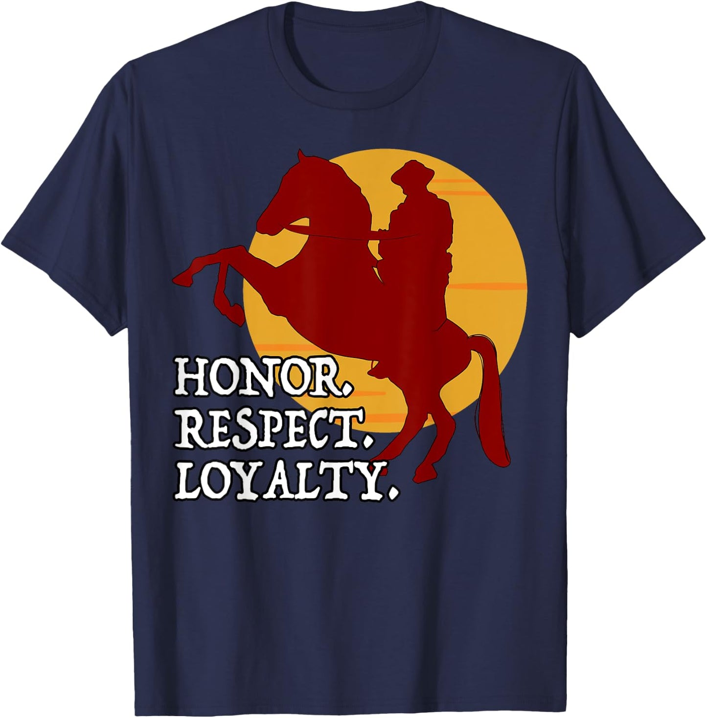 Red Horse Sunset - Honor. Respect. Loyalty. T-Shirt - T-Shirt | Navy