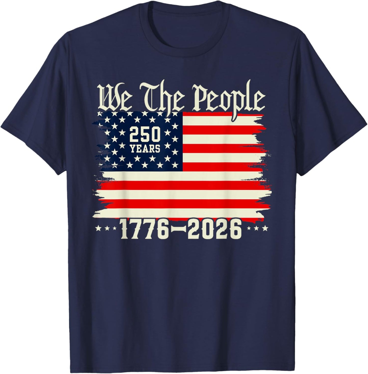 250 Years America Anniversary 250th Independence Day Freedom T-Shirt - T-Shirt | Navy