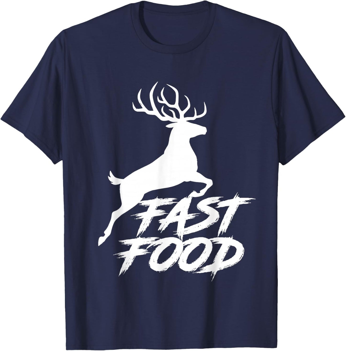 Deer Fast Food Hunting Gift Fast Food Funny Hunter Deer T-Shirt - T-Shirt | Navy