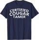 Certified Cougar Tamer Shirt - Cougar Hunter Shirt T-Shirt - T-Shirt | Navy