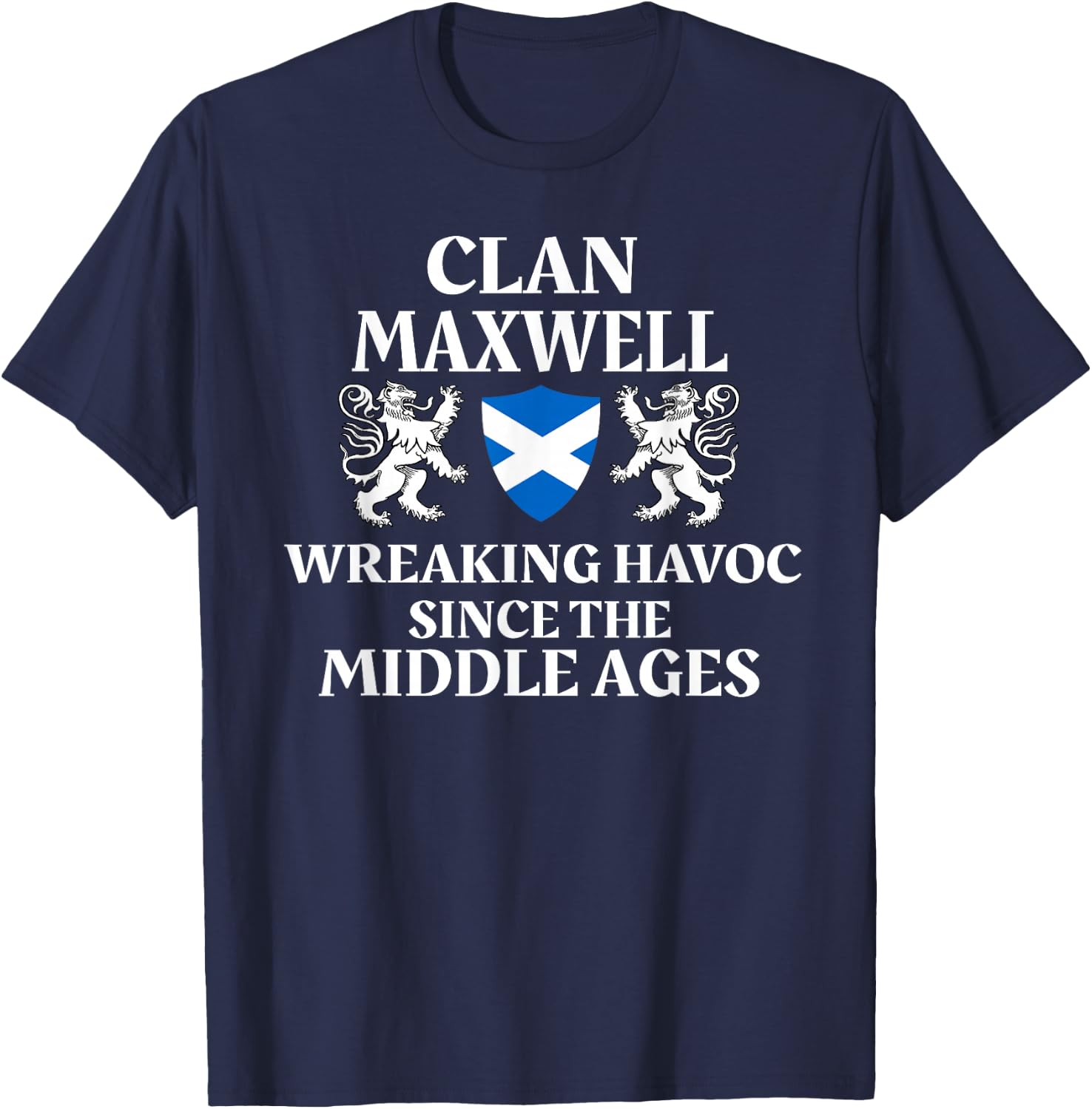 Maxwell Scottish Family Clan Scotland Name T-Shirt - T-Shirt | Navy