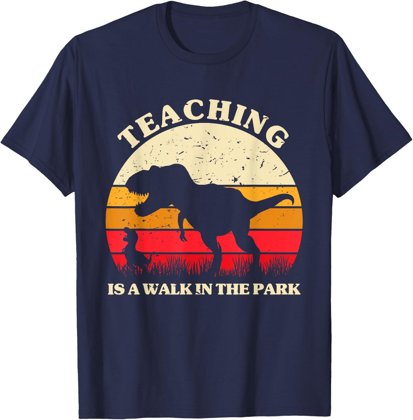 Teaching is a Walk in Park - Dinosaur Teacher Gifts Men Women T-Shirt - T-Shirt | Navy