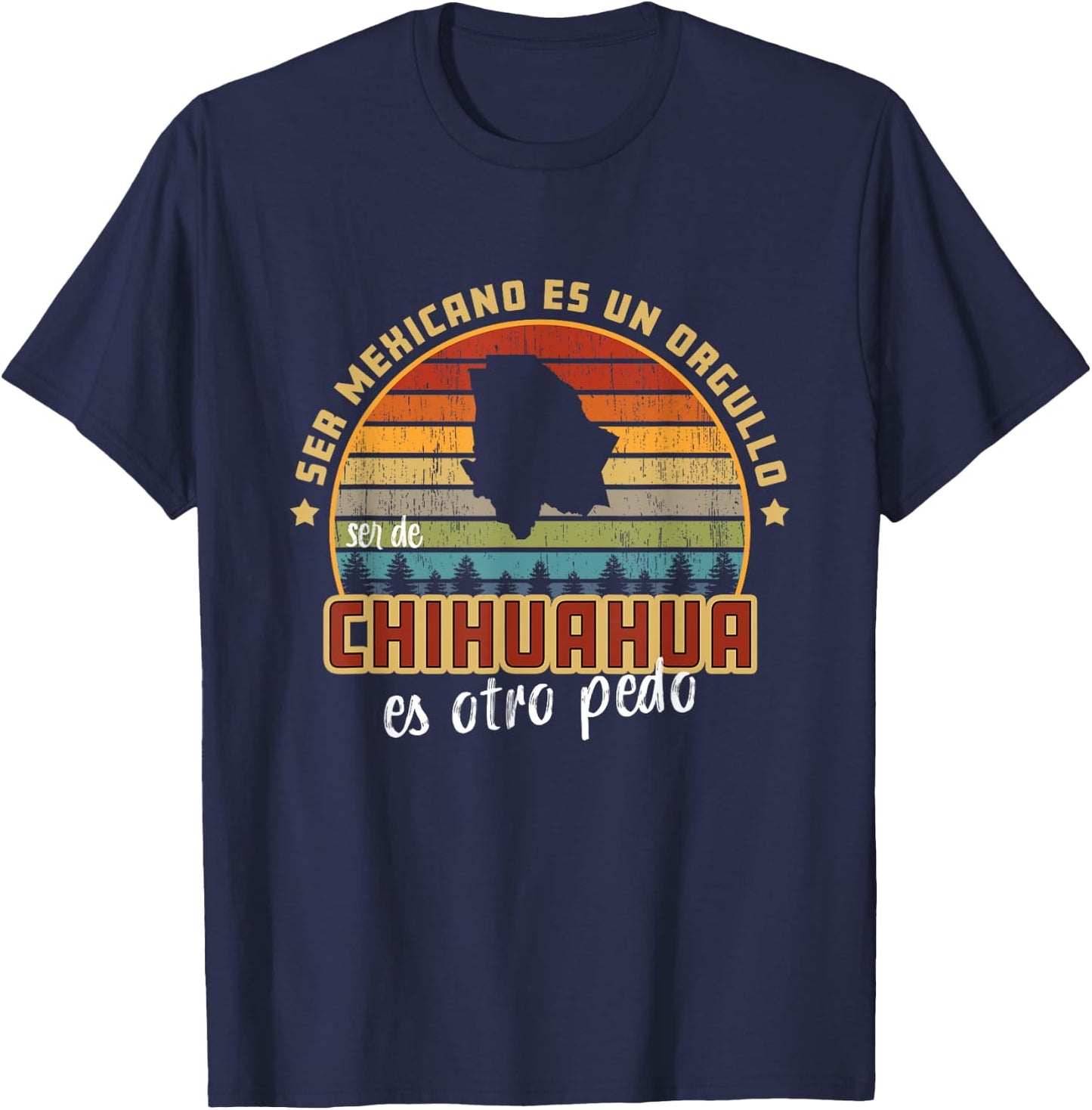 Ser de Chihuahua Mexico Es Otro Pedo Funny Mexican Slang T-Shirt - T-Shirt | Navy
