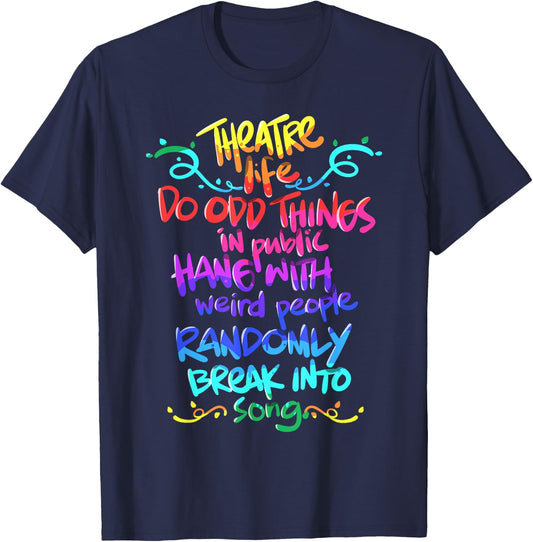 Theatre Nerd Funny Musical Theatre Gift Thespian T-Shirt - T-Shirt | Navy