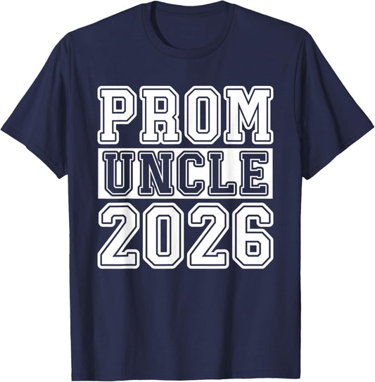 Prom Squad 2026 Proud Uncle Graduate Prom Class of 2026 T-Shirt - T-Shirt | Navy