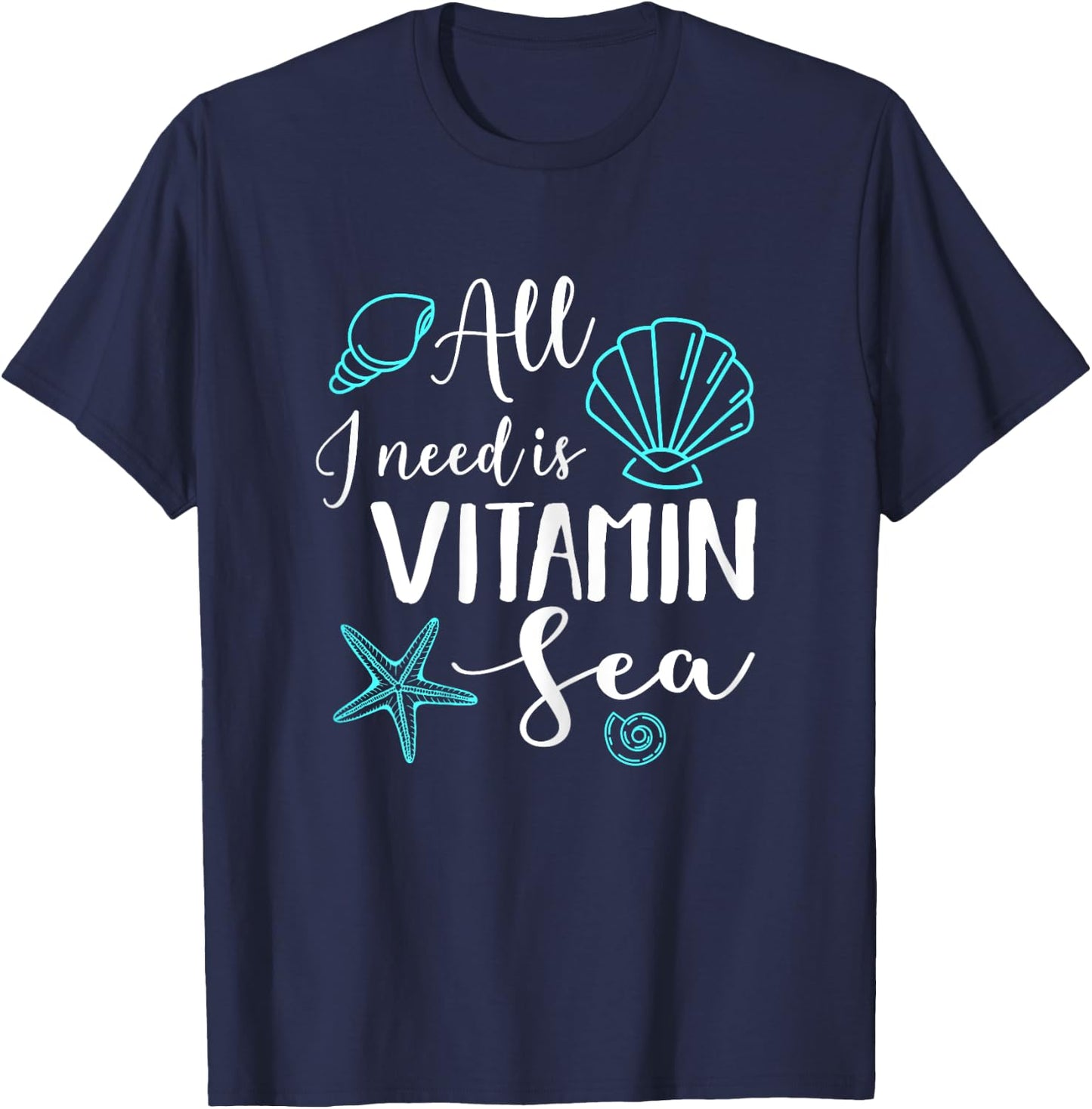 Funny Beach Ocean Sailing All I Need Is Vitamin Sea Women T-Shirt - T-Shirt | Navy