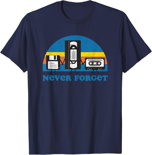Never Forget T Shirt Funny Floppy Disk VHS Tape 90s 80s T-Shirt - T-Shirt | Navy