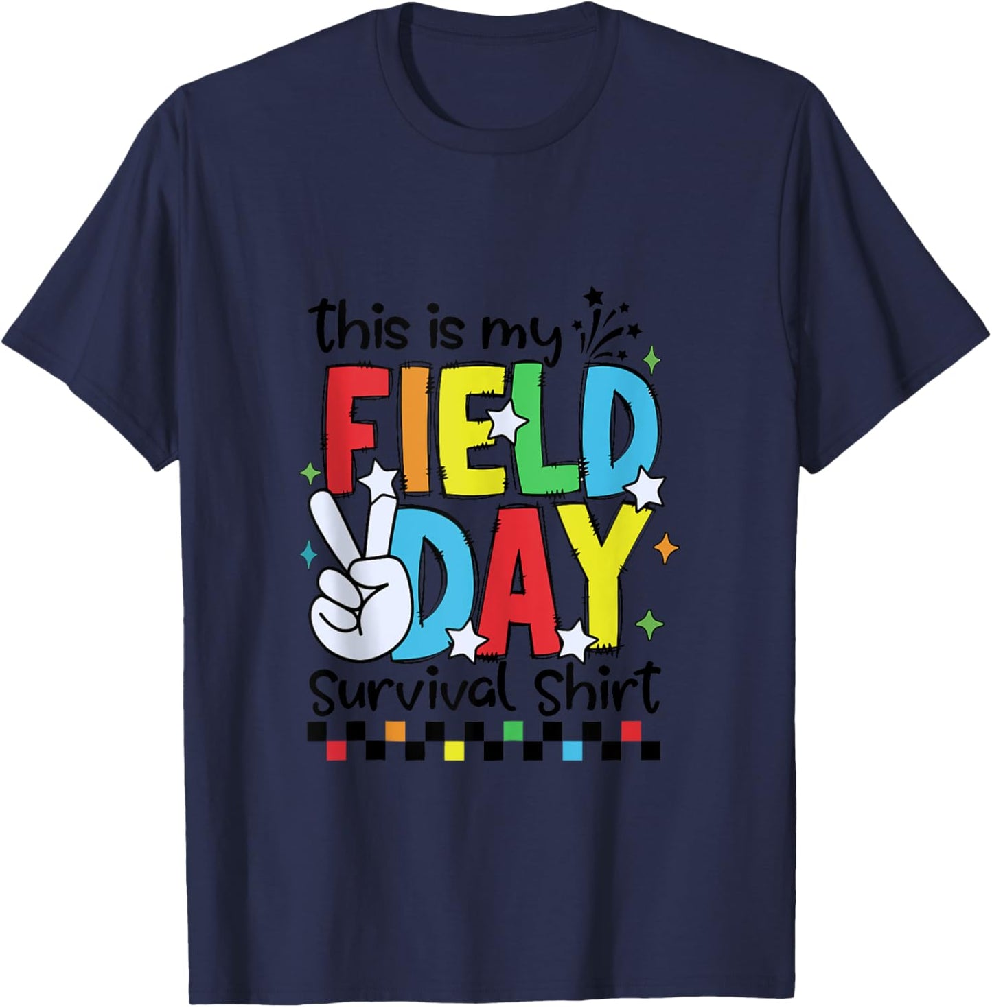This Is My Field Day Survival Shirt Field Trip Fun Day Funny T-Shirt - T-Shirt | Navy