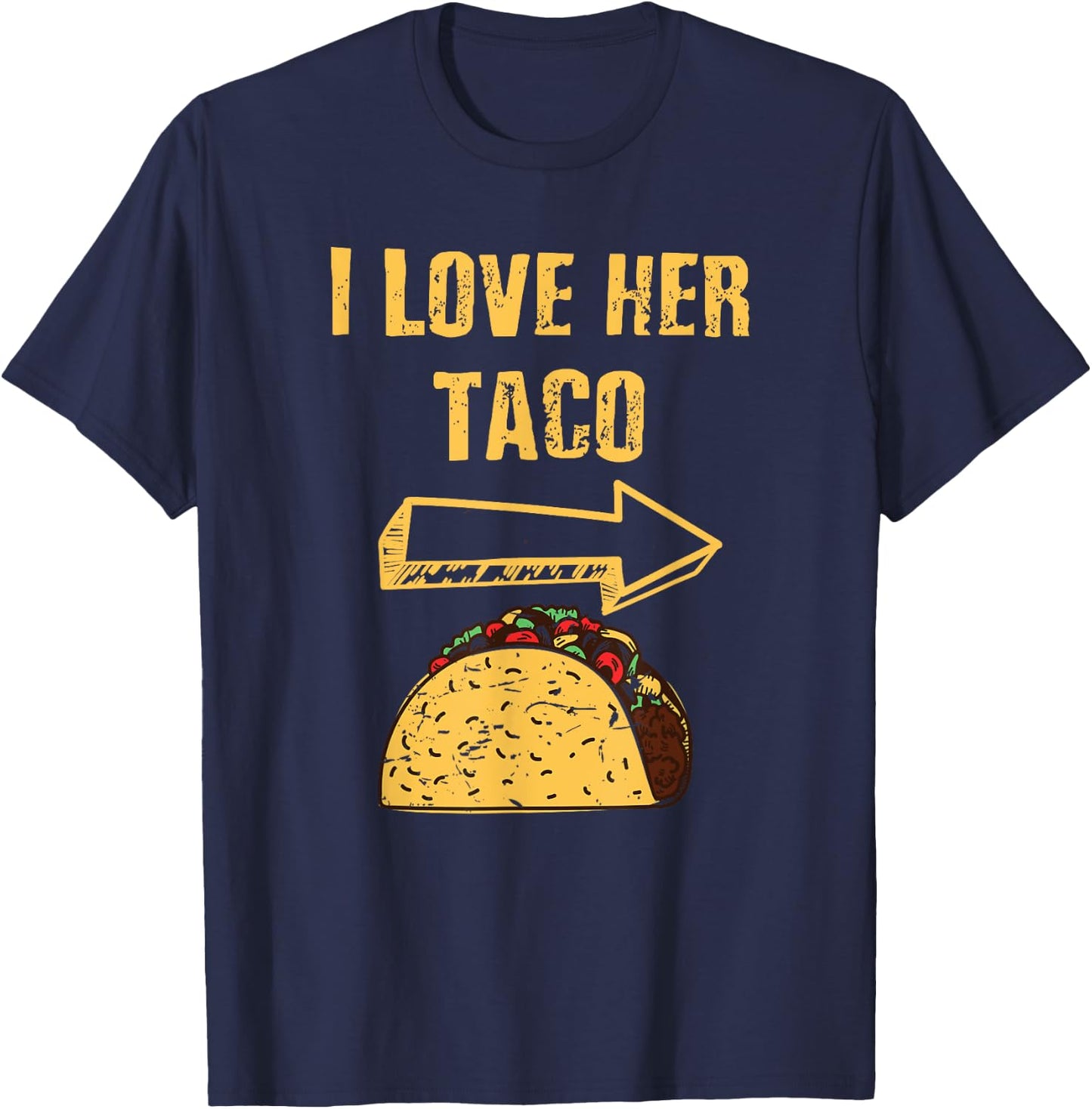 Men I Love Her Taco Matching Couple Cinco De Mayo T-Shirt - T-Shirt | Navy