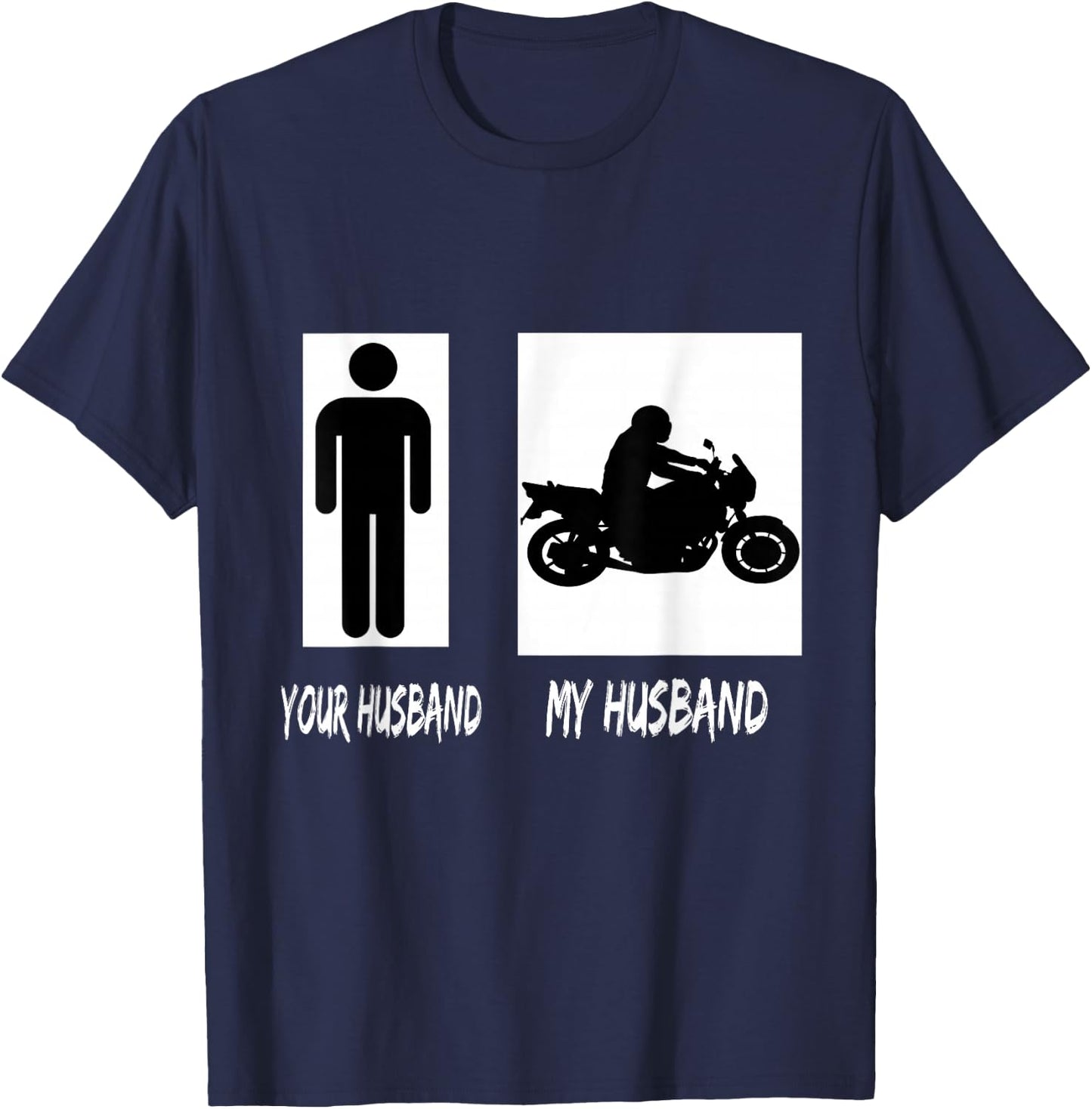 Ladies Your Husband My Husband Motorcycle Shirt T-Shirt - T-Shirt | Navy