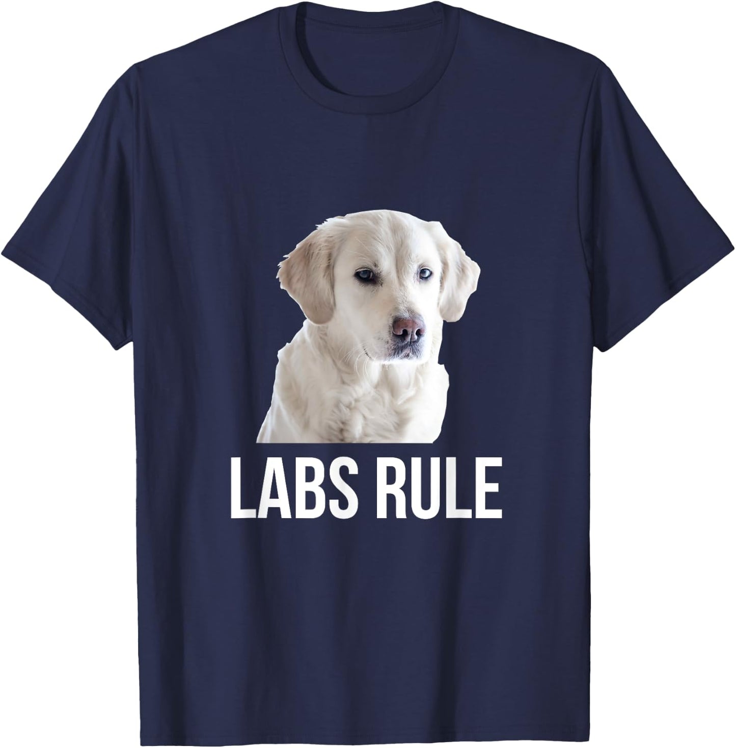 White Labrador Retrievers Rule (Labs) T-Shirt - T-Shirt | Navy