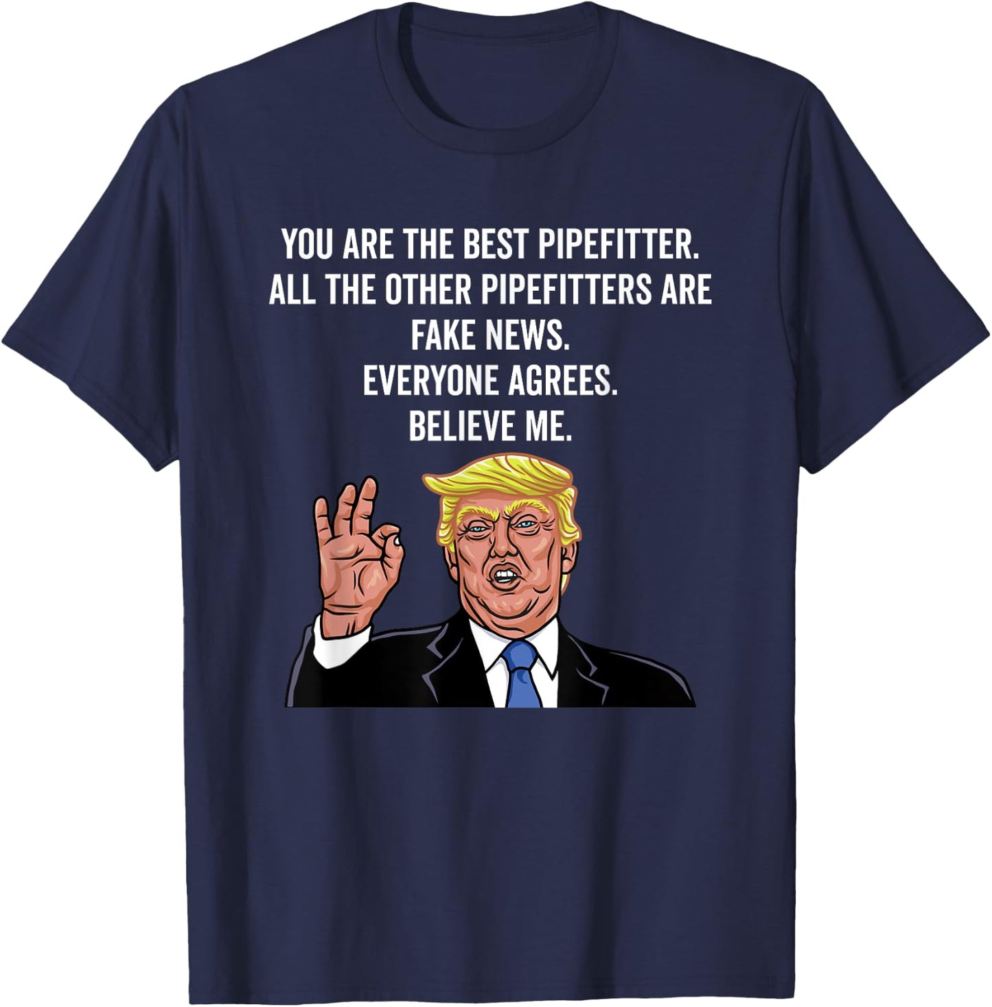 Funny Trump Pipefitter Worker Gifts Shirt T-Shirt - T-Shirt | Navy