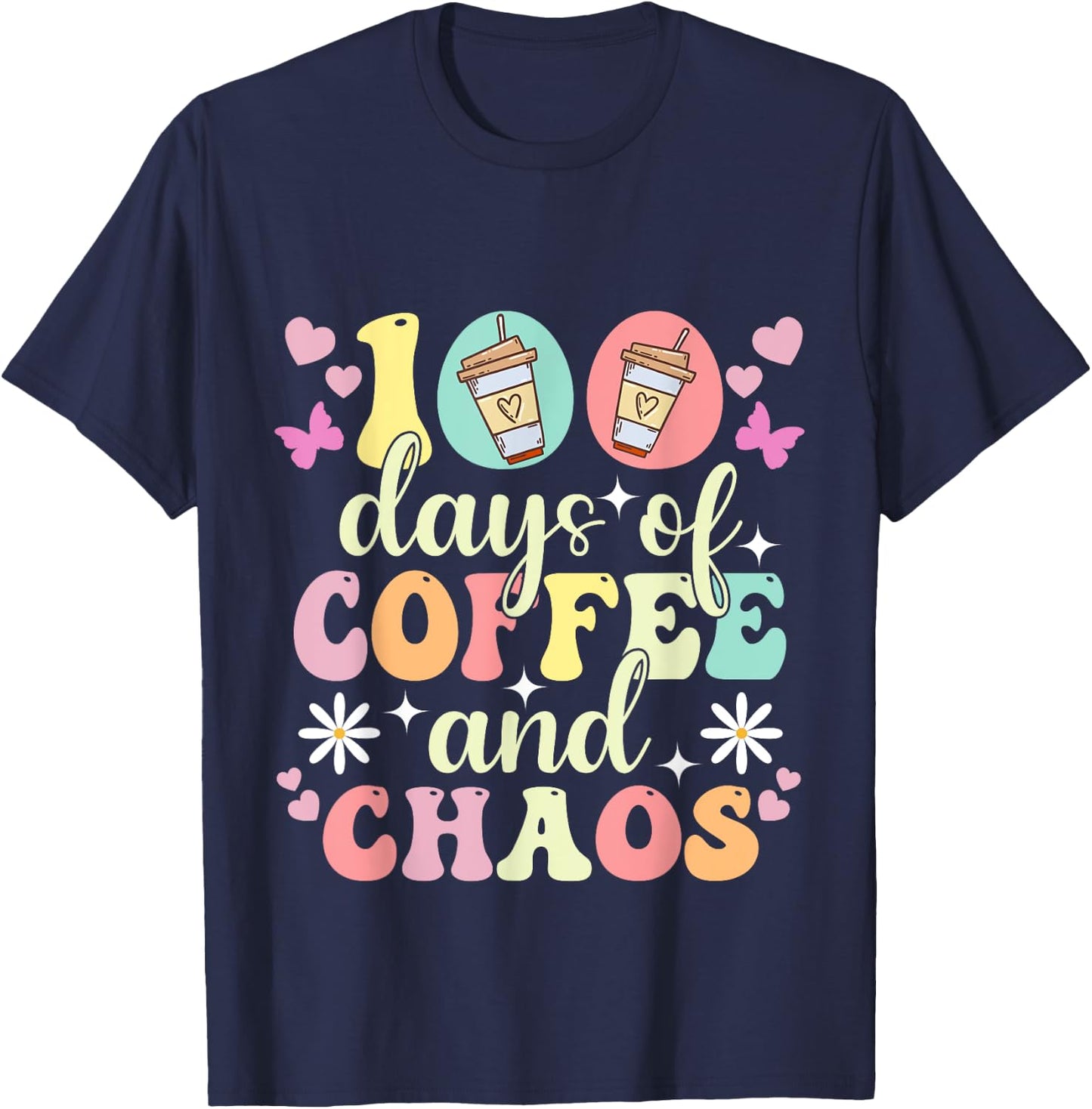 100 Days Of School Coffee Lover 100th Day Of School Teacher T-Shirt - T-Shirt | Navy