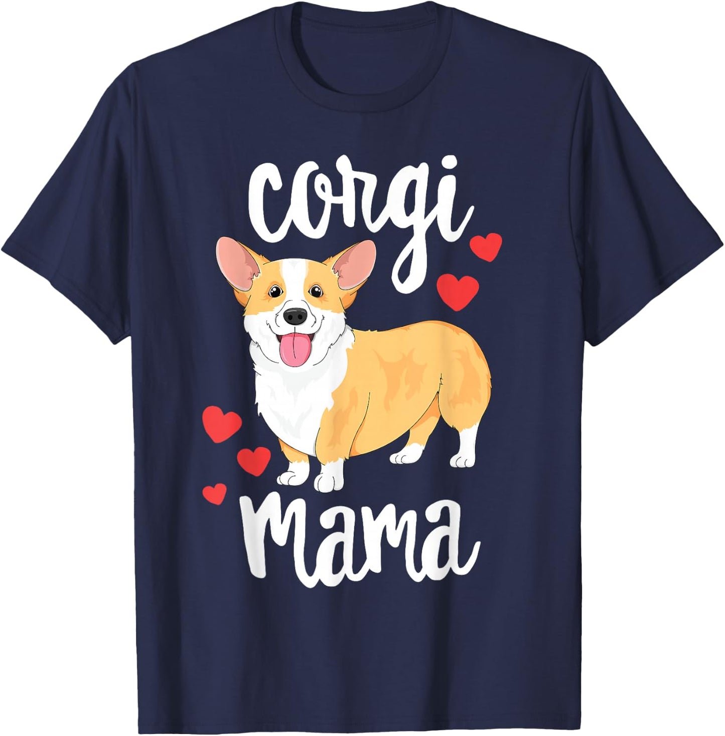 Corgi Women Girls Puppy Mom Dog Mama Lover Gift T-Shirt - T-Shirt | Navy