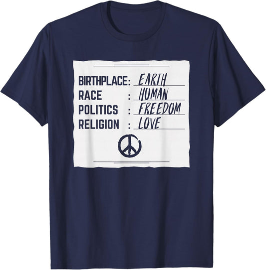 Earth Human Freedom Love Motivational Peace Statement Gift T-Shirt - T-Shirt | Navy