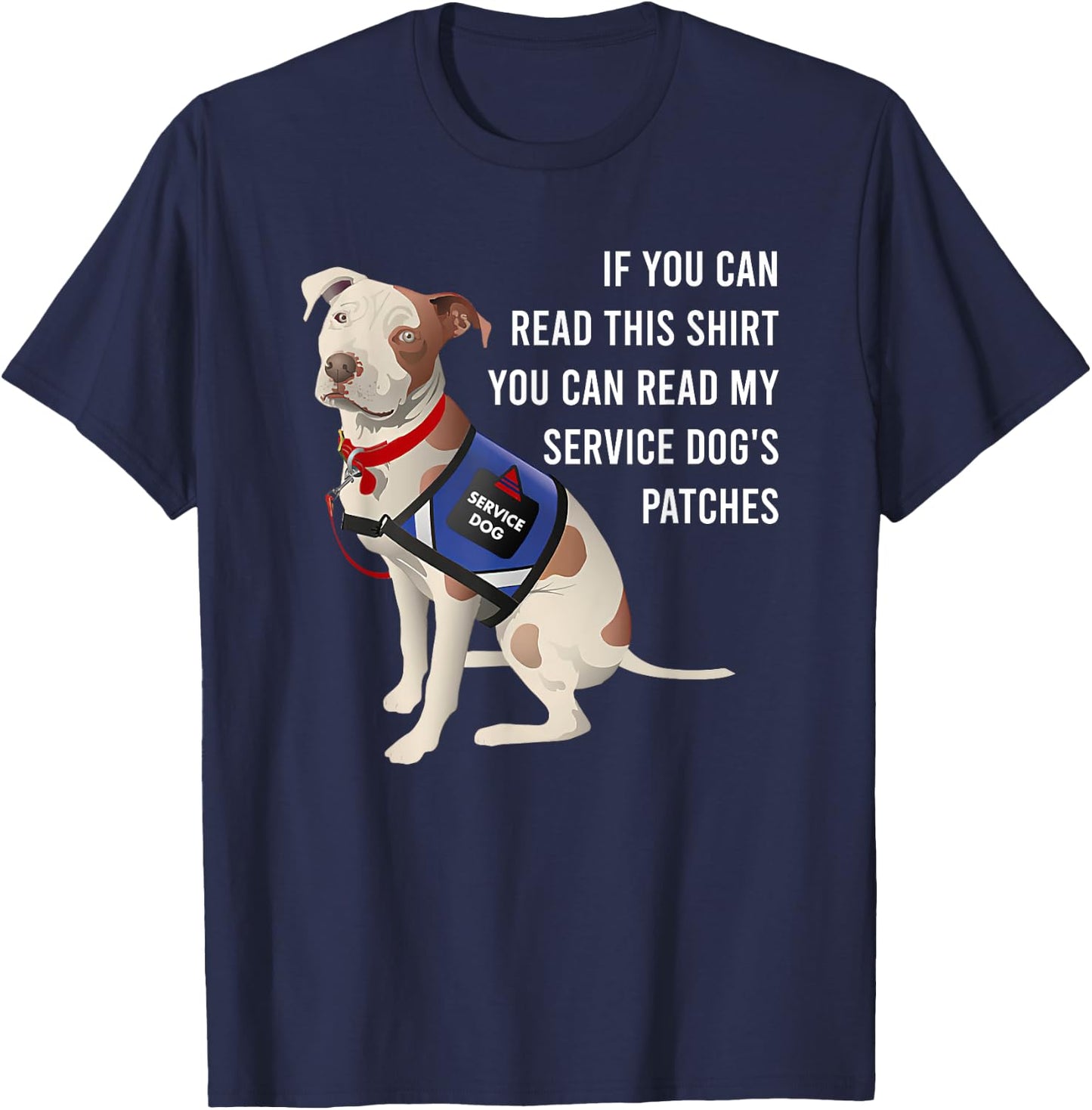 You Can Read My Service Dog's Patches Men Women T-Shirt - T-Shirt | Navy