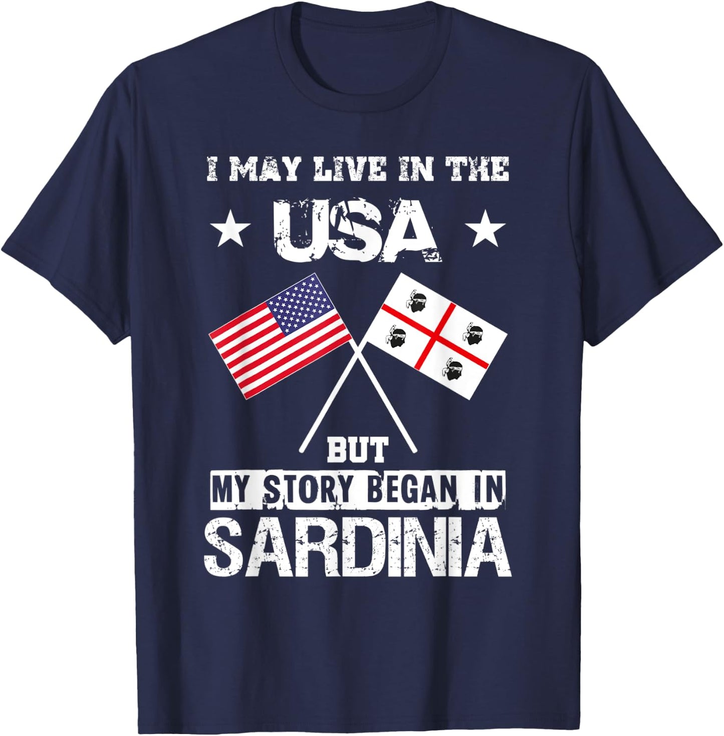 USA America Sardinia Flag My Story Began Sardegna T-Shirt - T-Shirt | Navy