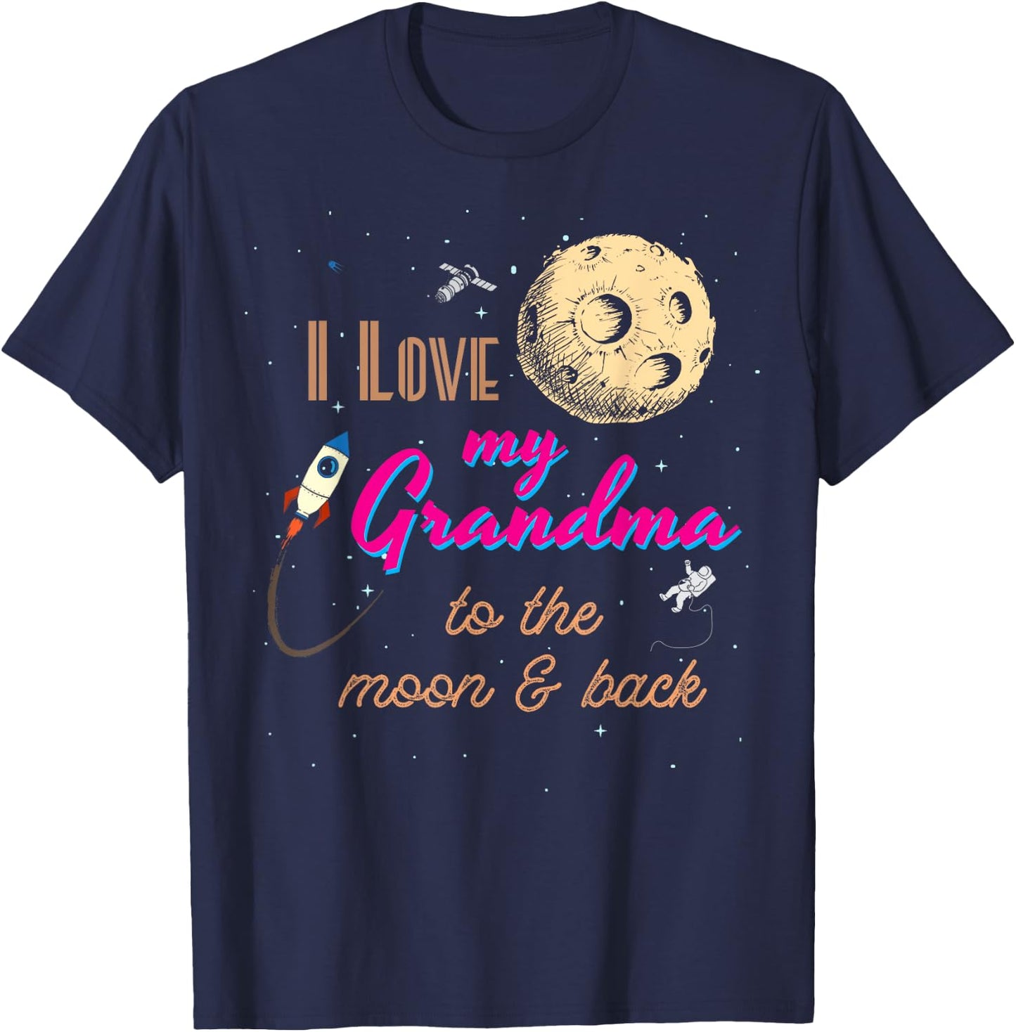 I Love My Grandma to the Moon and Back T-Shirt - T-Shirt | Navy