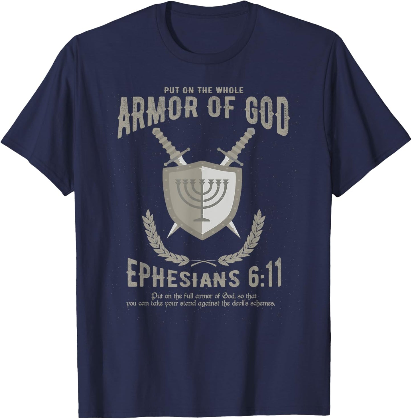 Christian Shirt - Put On The Whole Armor Of God - Men Women T-Shirt - T-Shirt | Navy