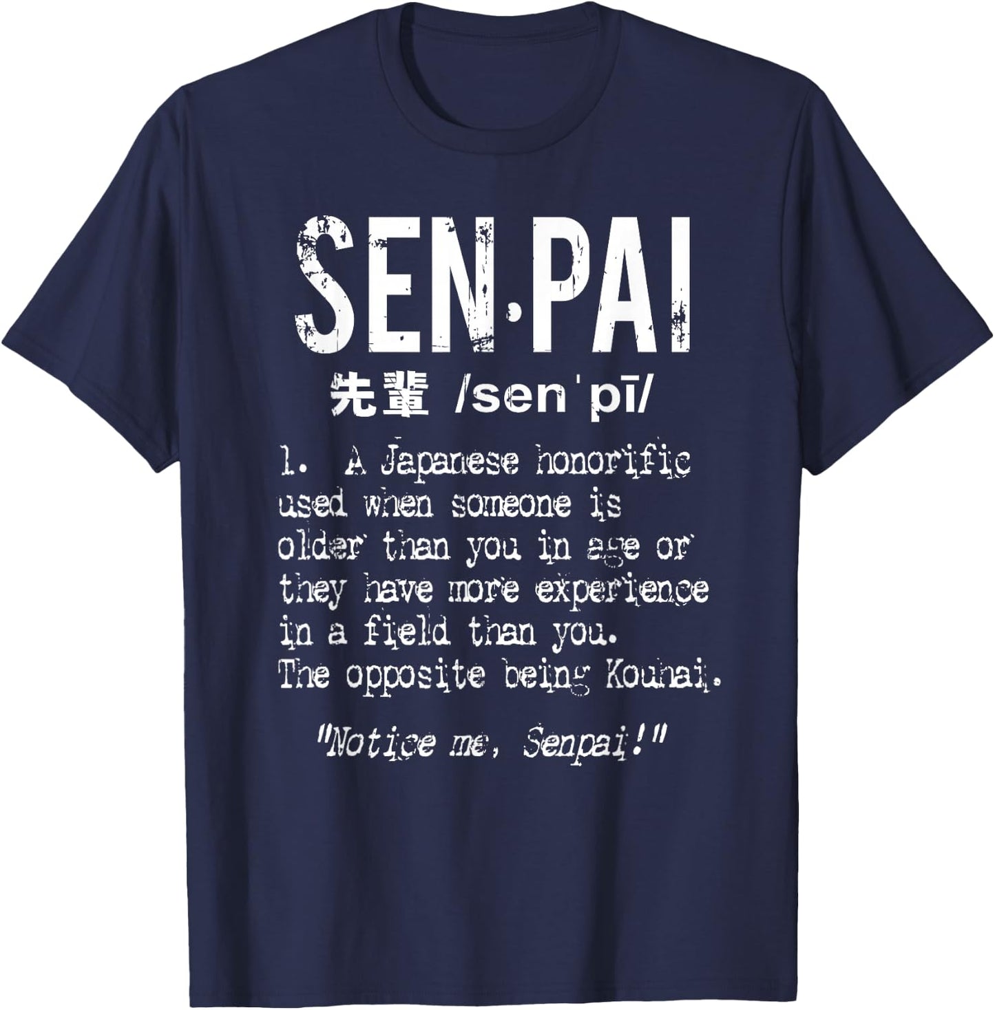 Distressed Senpai Definition - Sempai Gag T-Shirt - T-Shirt | Navy