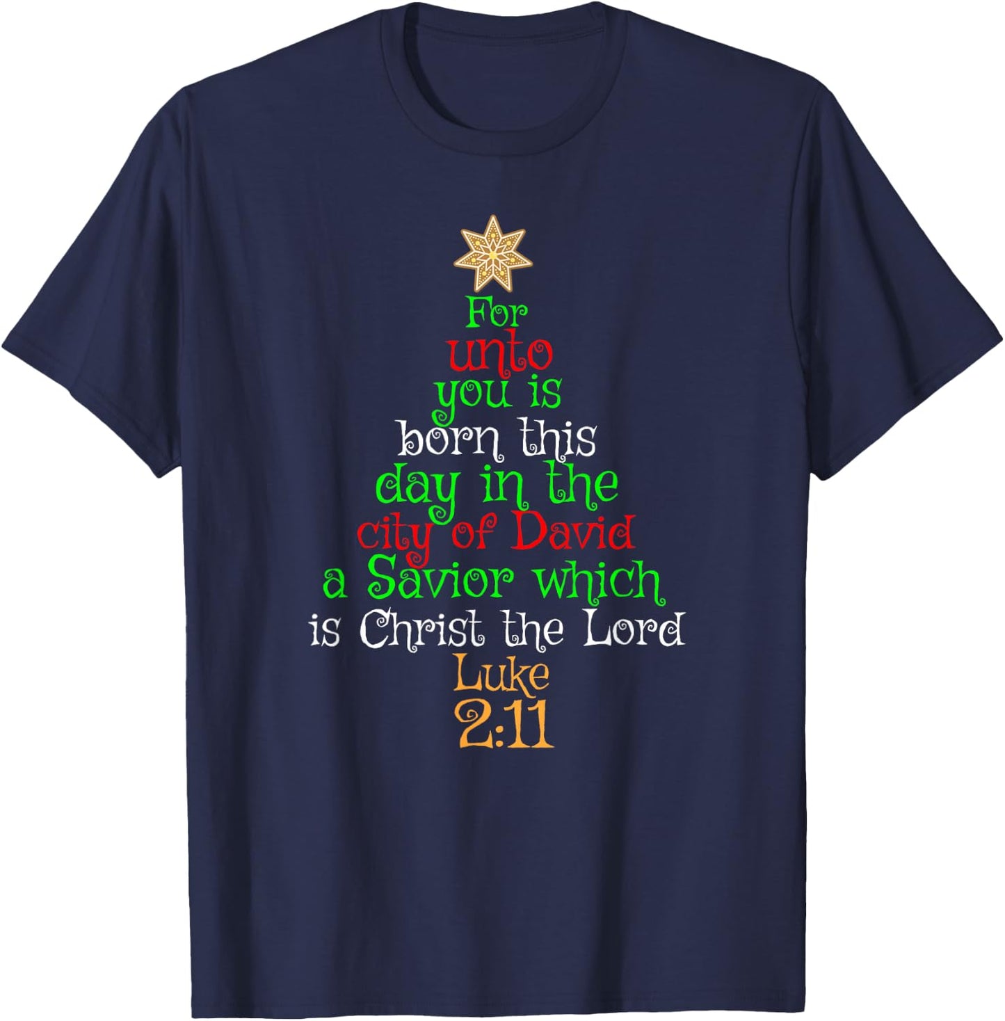 Christmas Christian Shirt UNTO YOU IS BORN A SAVIOR Gift T-Shirt - T-Shirt | Navy