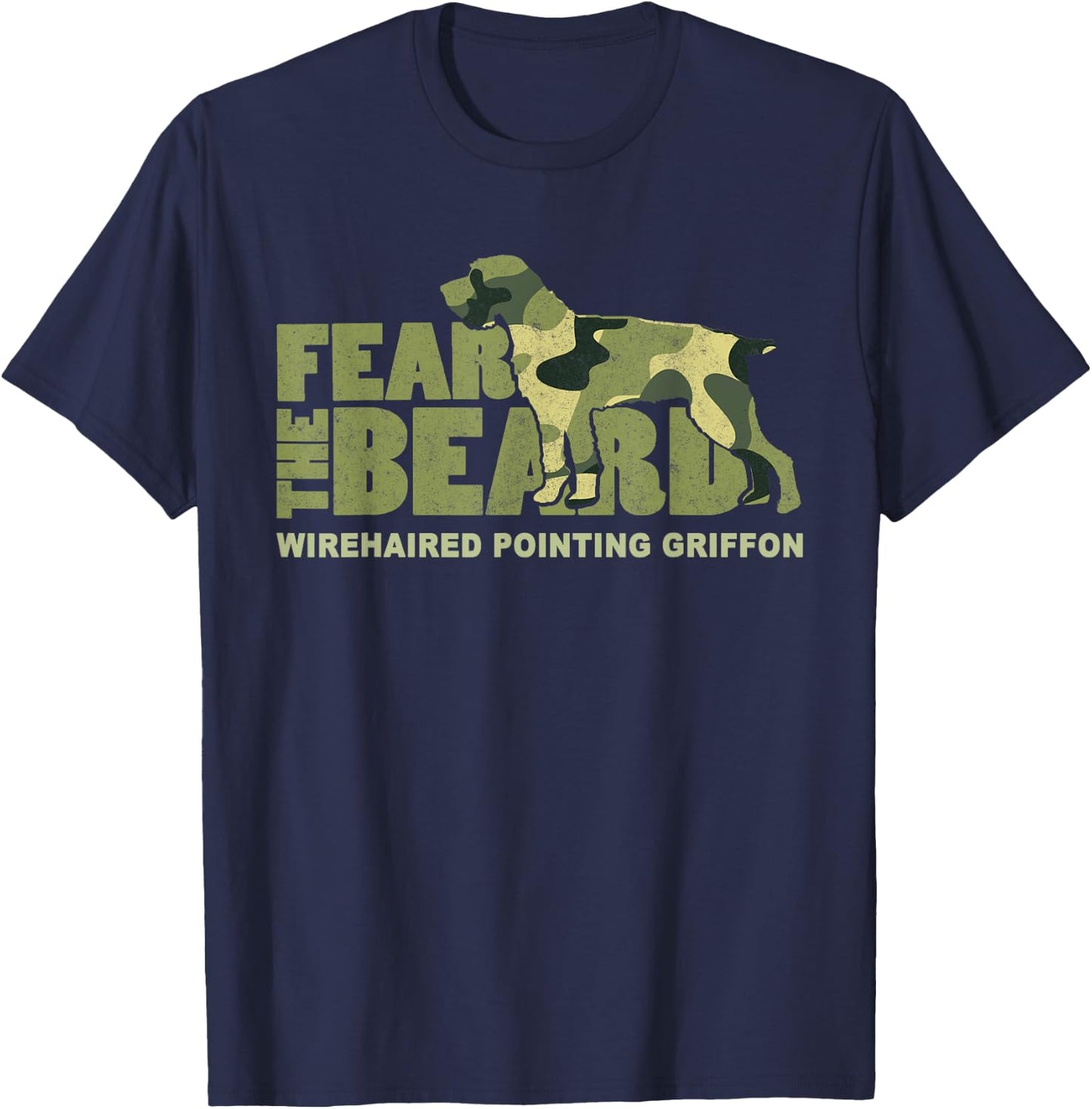Fear the Beard - Camo Wirehaired Pointing Griffon Hunting T-Shirt - T-Shirt | Navy