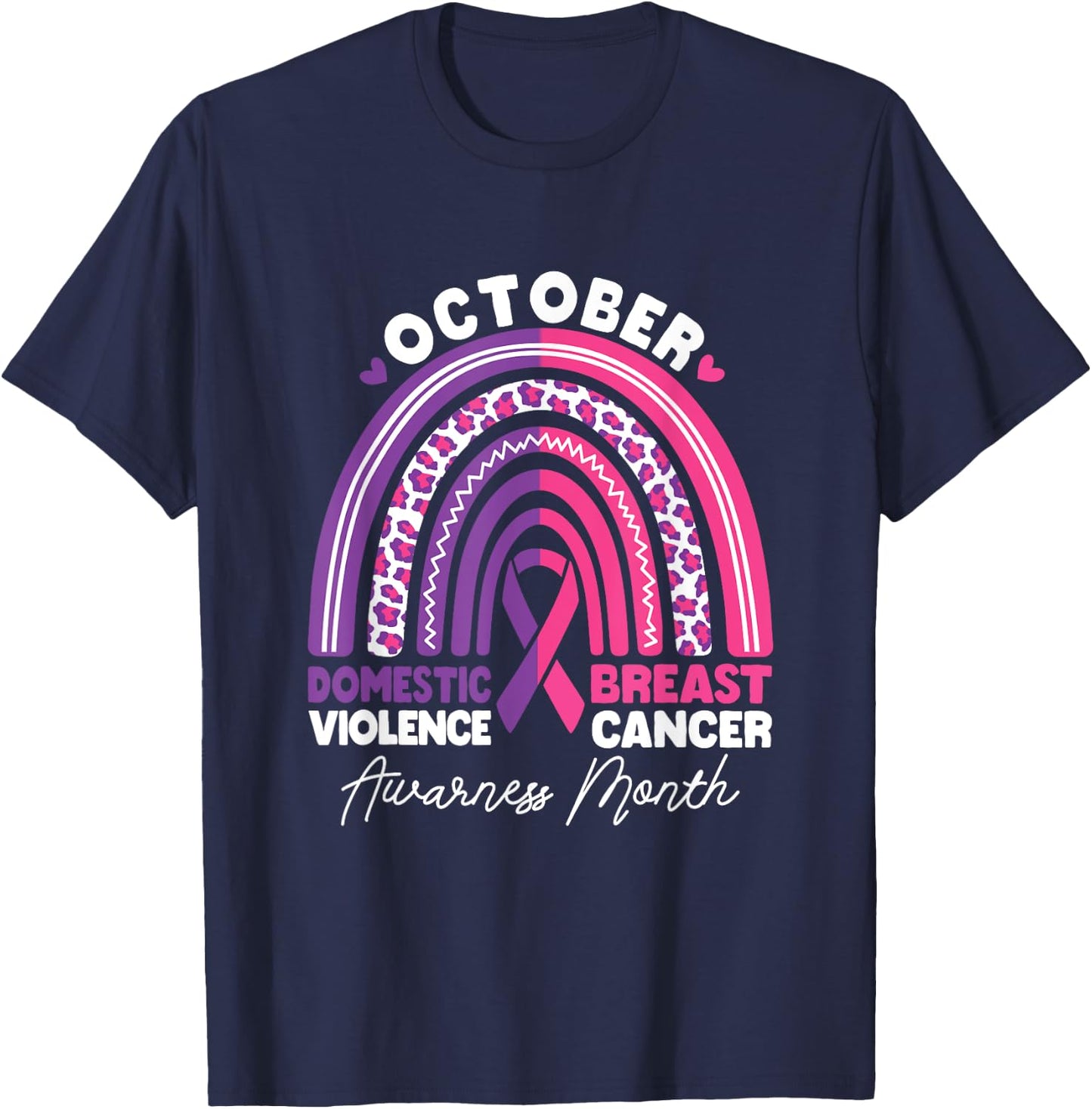 Domestic Violence And Breast Cancer Awareness Month Rainbow T-Shirt - T-Shirt | Navy