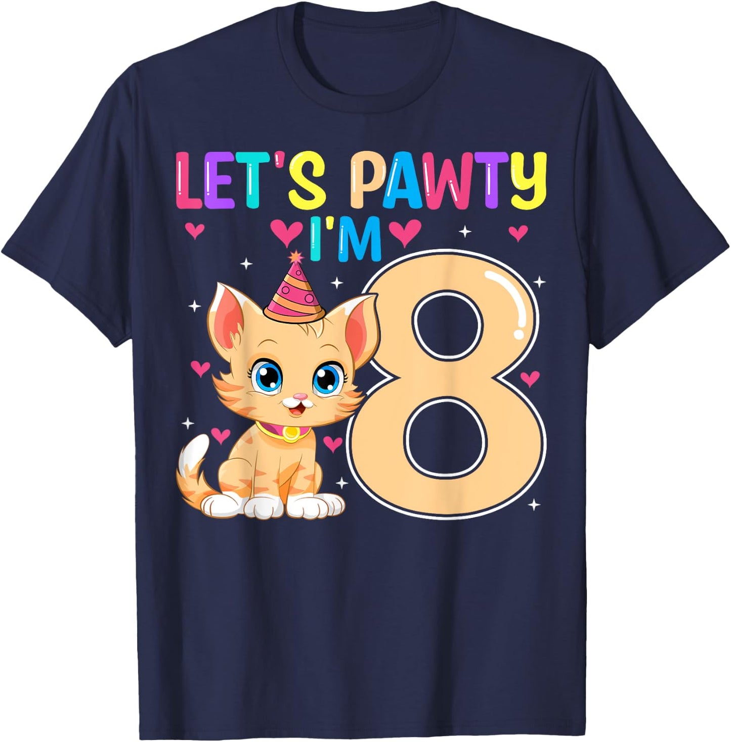 Let's Pawty I'm 8 Cute Cat Kids 8 Years Old 8th Birthday T-Shirt - T-Shirt | Navy