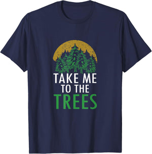 Camping Bring Me To The Trees Forest Nature Graphic Art T-Shirt - T-Shirt | Navy