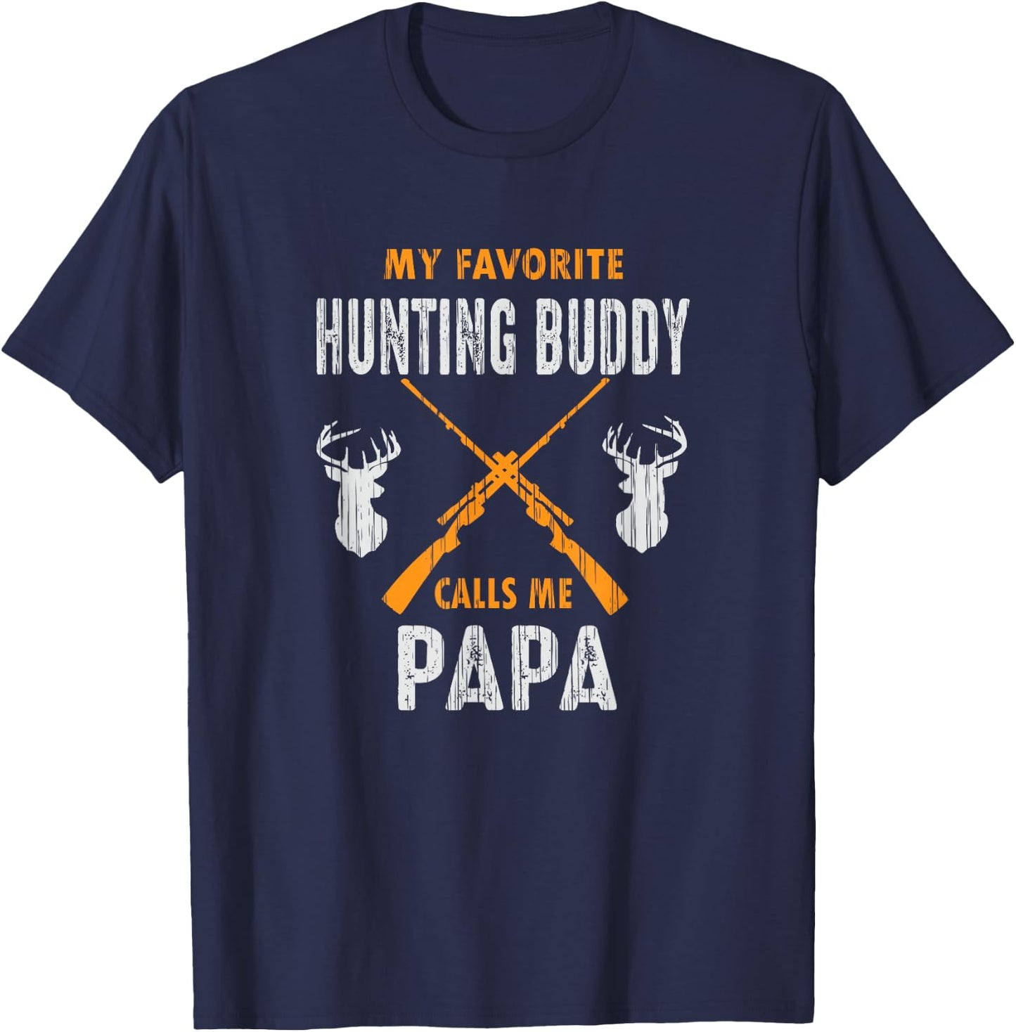 My Favorite Hunting Buddy Calls Me Papa Funny Grandpa Gift T-Shirt - T-Shirt | Navy