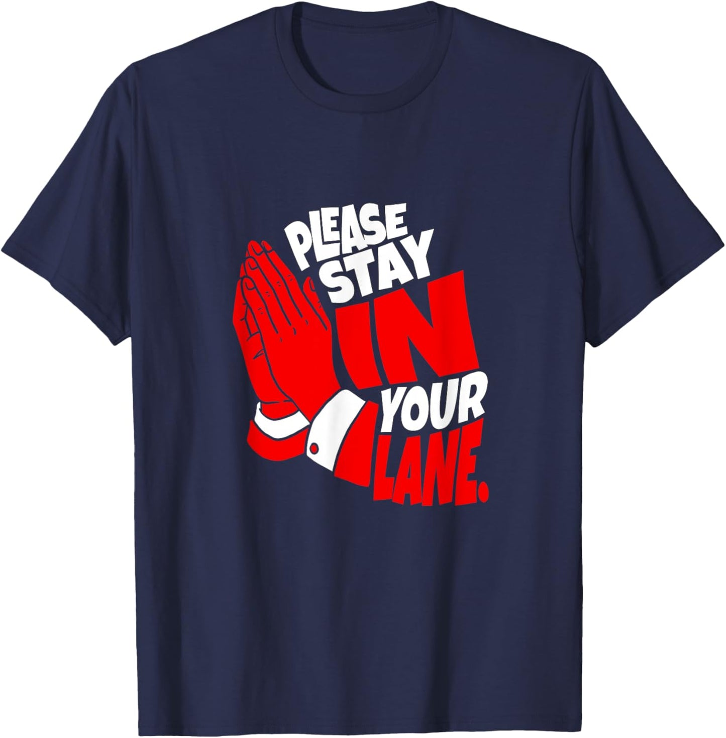 Red Your Lane is Marked Red Graphic T-Shirt - T-Shirt | Navy