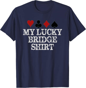 Bridge Player Gifts | My Lucky Bridge Playing Funny Game T-Shirt - T-Shirt | Navy