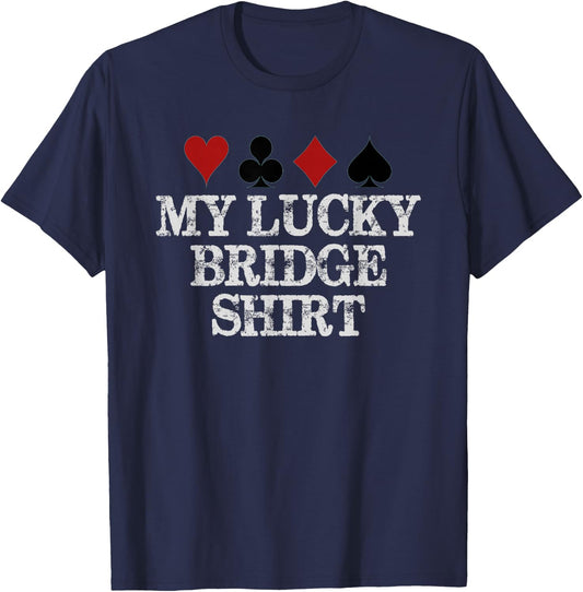 Bridge Player Gifts | My Lucky Bridge Playing Funny Game T-Shirt - T-Shirt | Navy
