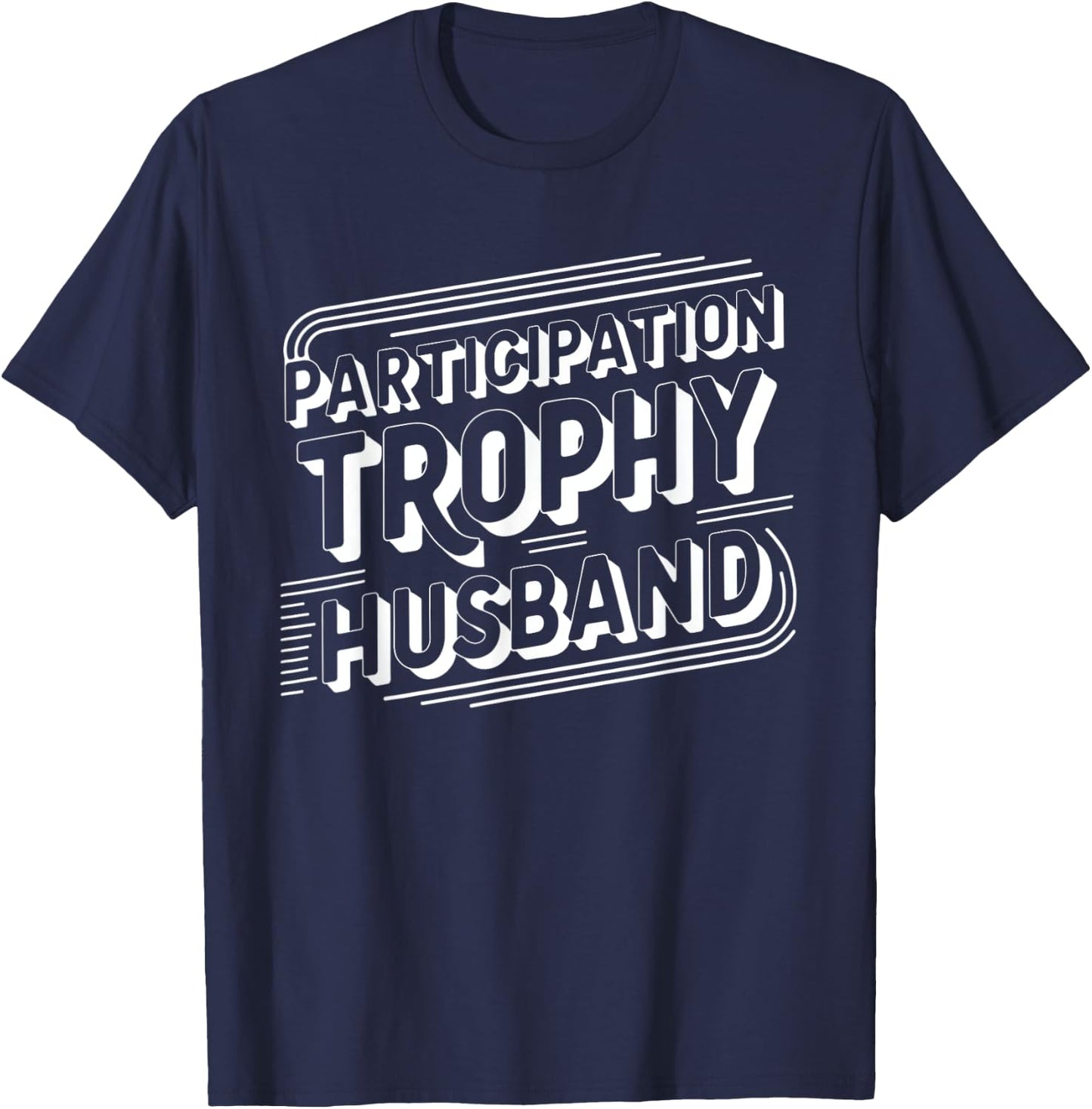 Christmas Birthday Spouse Participation Trophy Husband T-Shirt - T-Shirt | Navy