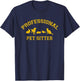 Professional Pet Sitter for Pet Sitters T-Shirt - T-Shirt | Navy