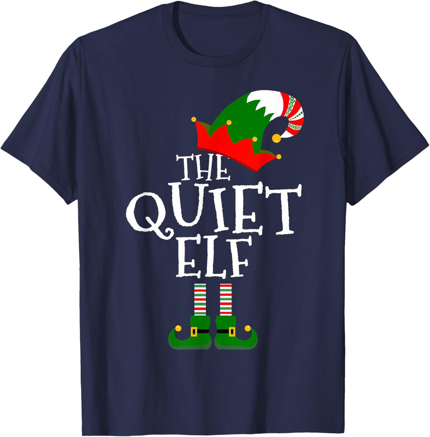 Funny The Quiet Elf Matching Family Group Gift Christmas T-Shirt - T-Shirt | Navy