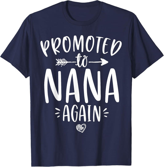 Promoted to Nana Again New Mimi Granny To Be Gigi Grandma T-Shirt - T-Shirt | Navy