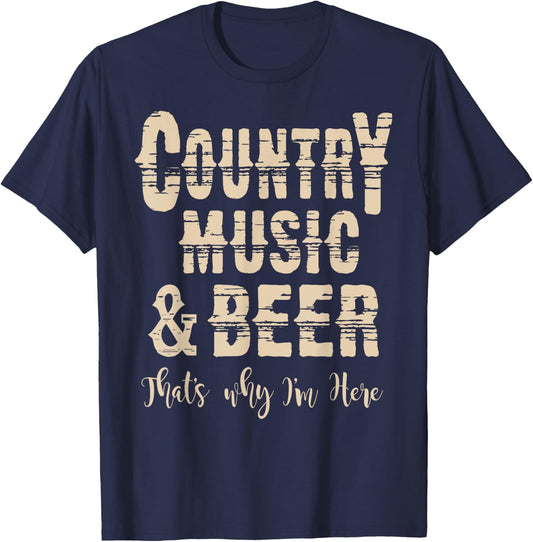 Vintage Country Music & Beer Thats why Im here T-Shirt - T-Shirt | Navy