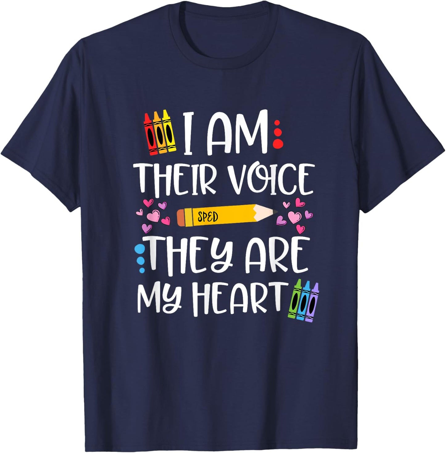 I Am Their Voice They Are My Heart Gift SPED Teachers T-Shirt - T-Shirt | Navy