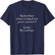 Remember When I Asked Your Opinion Funny T-Shirt - T-Shirt | Navy