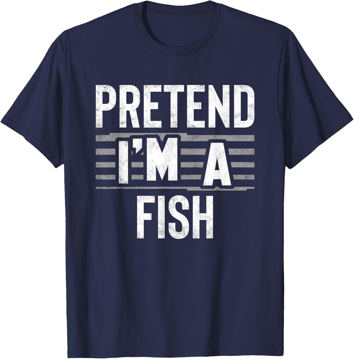 Pretend I'm A Fish Funny Halloween Costume Gift T-Shirt - T-Shirt | Navy
